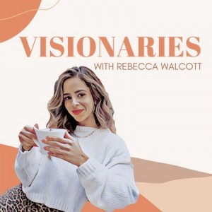 Visonaries podcast